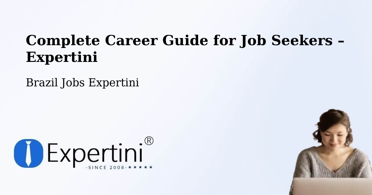 Career Guide for Job Seekers – Mara Rosa - Mara Rosa, Brazil Jobs Expertini